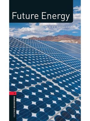 cover image of Future Energy Factfiles  (Oxford Bookworms Series Stage 3)
